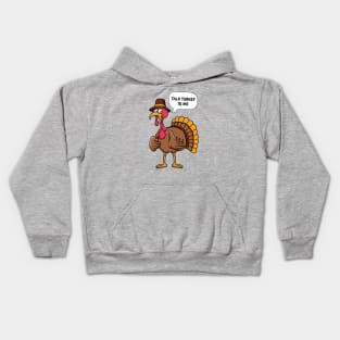 Talk Turkey To Me Funny Thanksgiving Pun Kids Hoodie